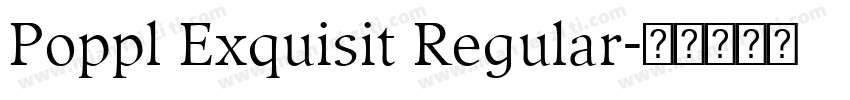 Poppl Exquisit Regular字体转换